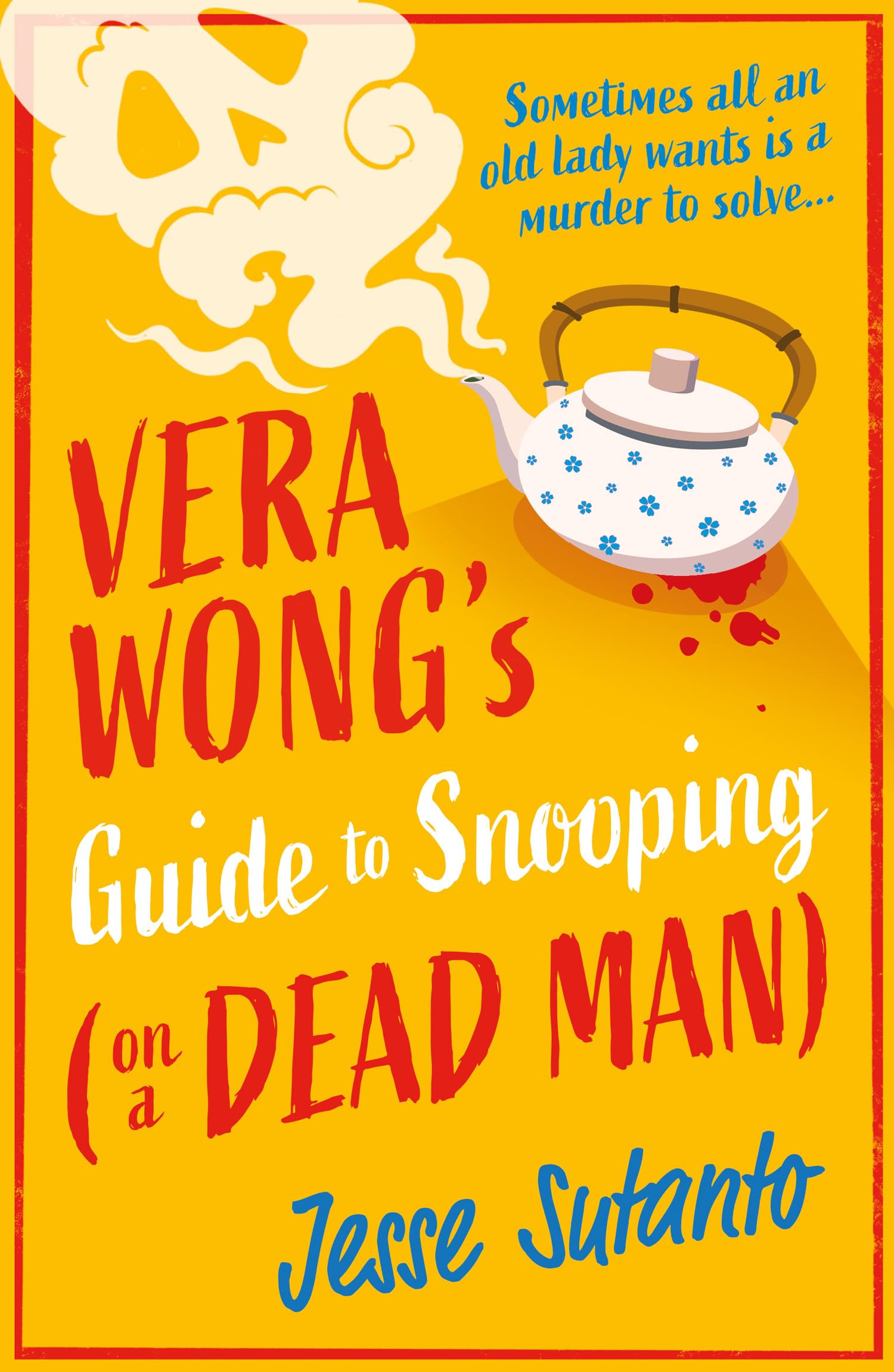 Vera wongs guide to snooping