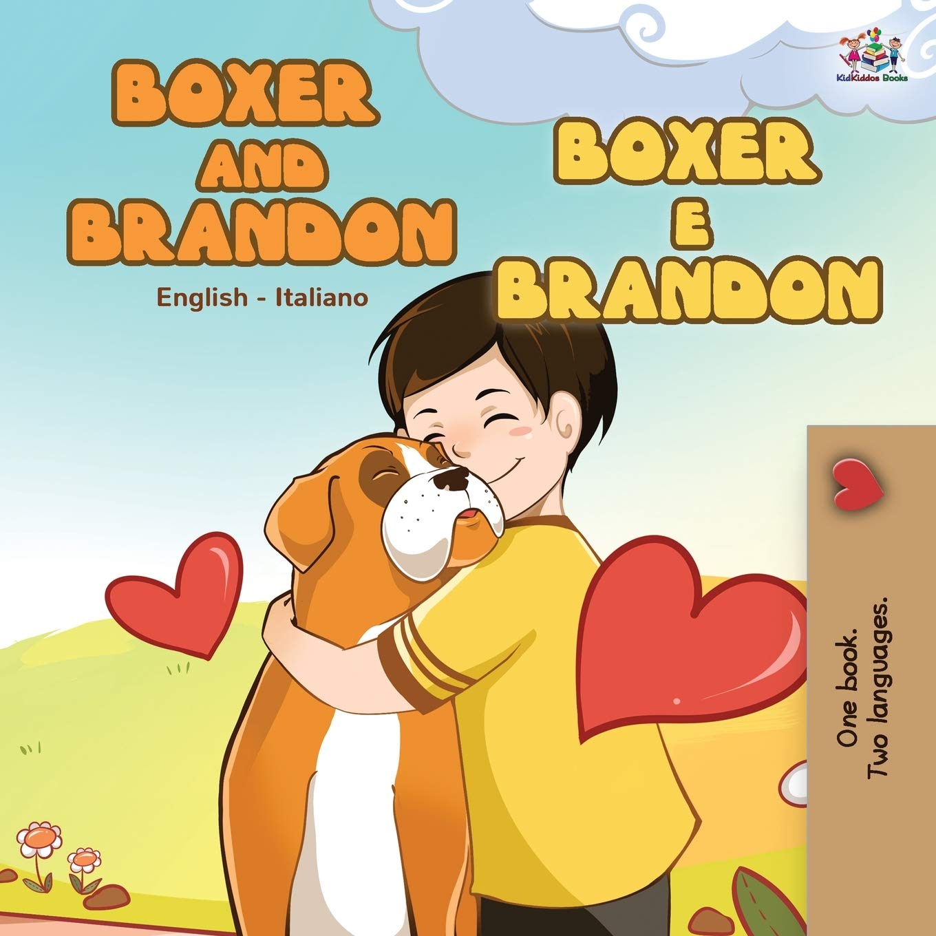 Boxer and Brandon (English Italian Book for Children) (English Italian Bilingual Collection)