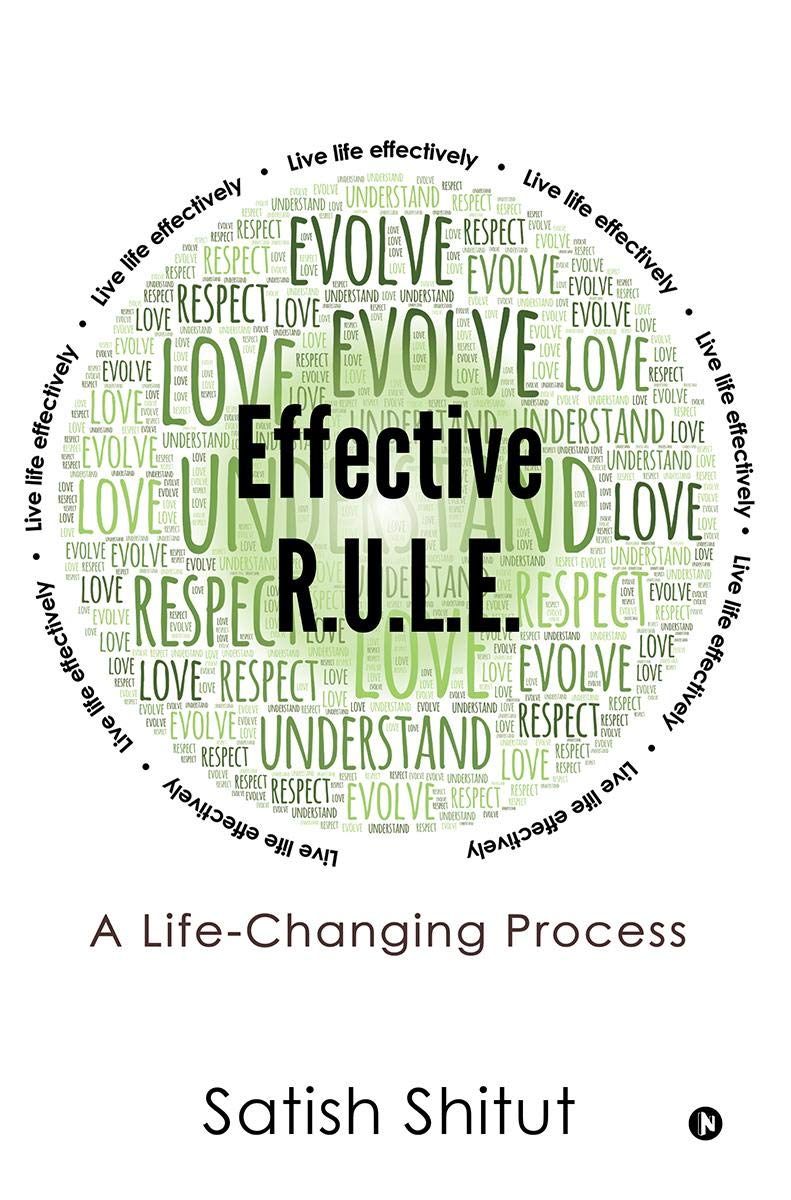 Effective R.U.L.E.: A LifeChanging Process