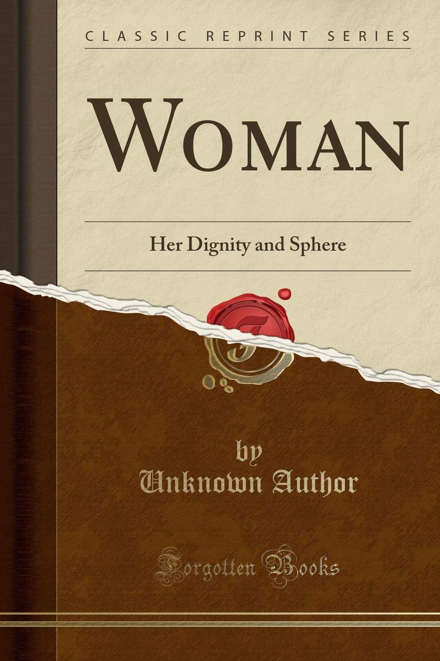 Woman: Her Dignity and Sphere (Classic Reprint)