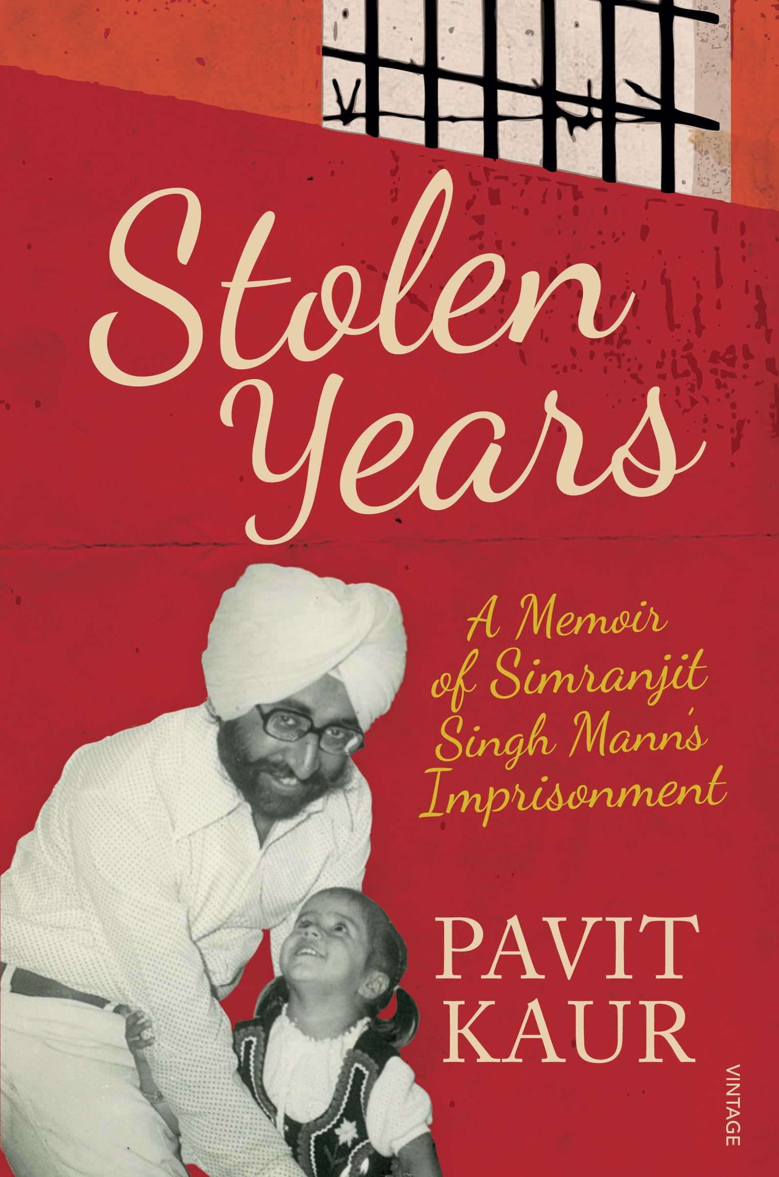 Stolen Years: A Memoir of Simranjit Singh Manns Imprisonment