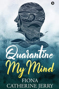 Quarantine My Mind
