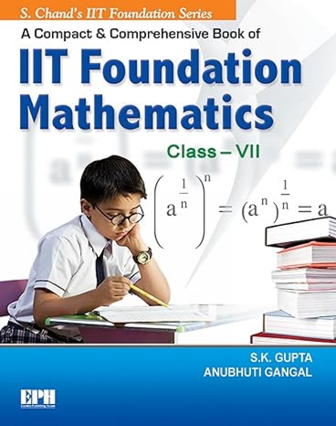 A Compact & Comprehensive Book of IIT Foundation Mathematics  Class 7