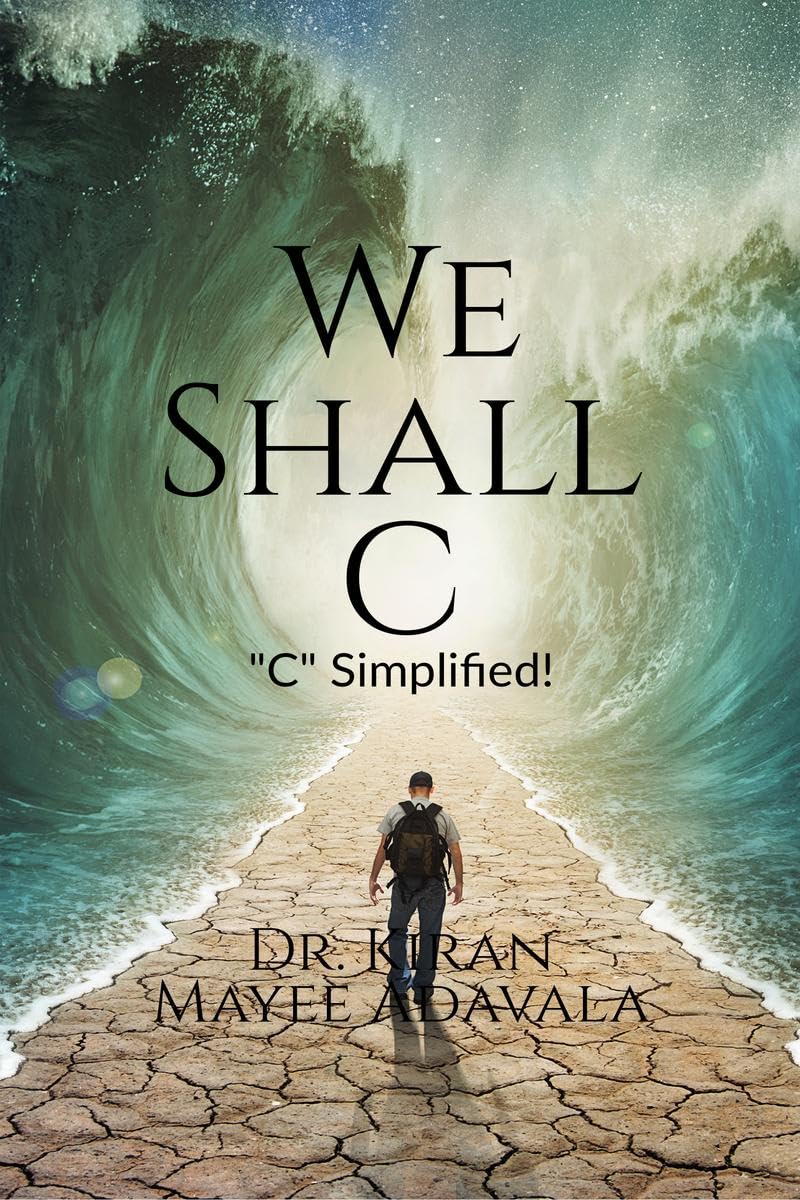 We Shall C : A Refresher Text Book on C