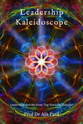 Leadership Kaleidoscope: Leadership Articles from Top Voice on LinkedIn