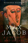 Max Jacob  A Life in Art and Letters