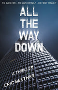 All The Way Down