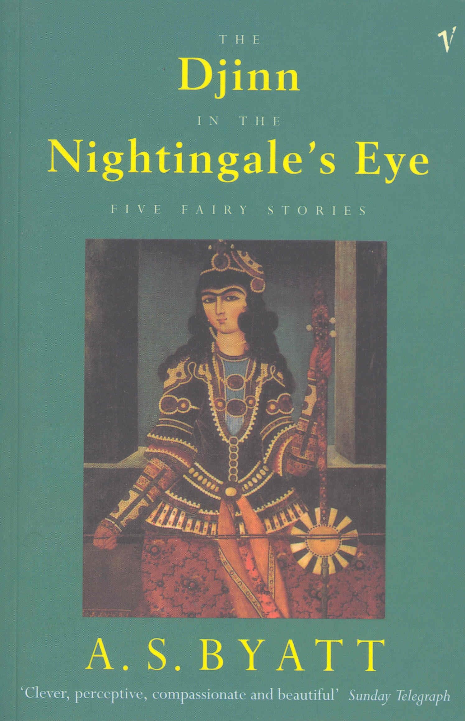 The Djinn in the Nightingales Eye : Five Fairy Stories