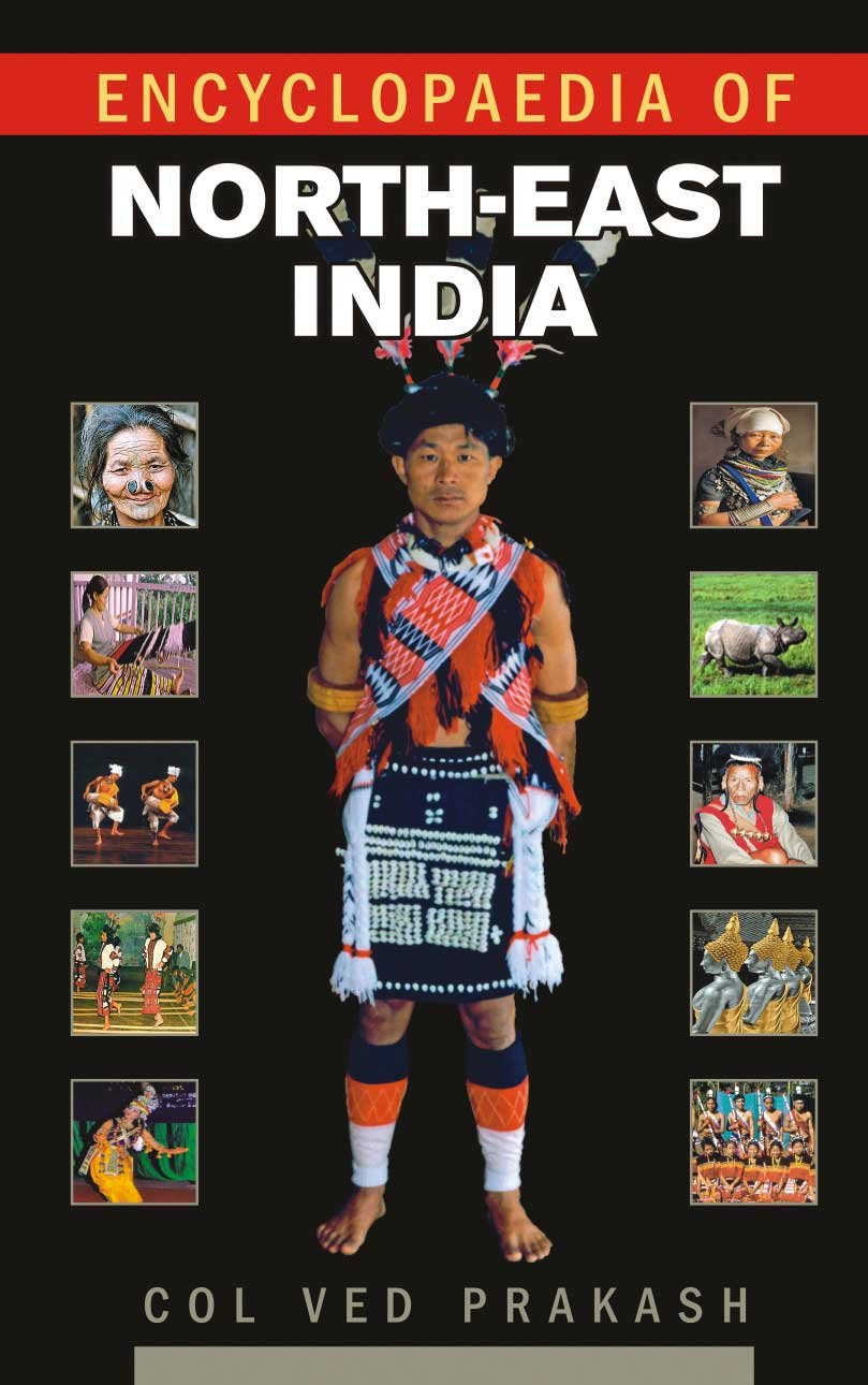 Encyclopaedia Of NorthEast India