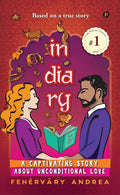 InDiaRy : A Captivating Story About Unconditional Love