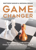 Game Changer: AlphaZeros Groundbreaking Chess Strategies and the Promise of AI