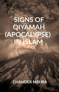 Signs Of Qiyamah (Apocalypse) In Islam