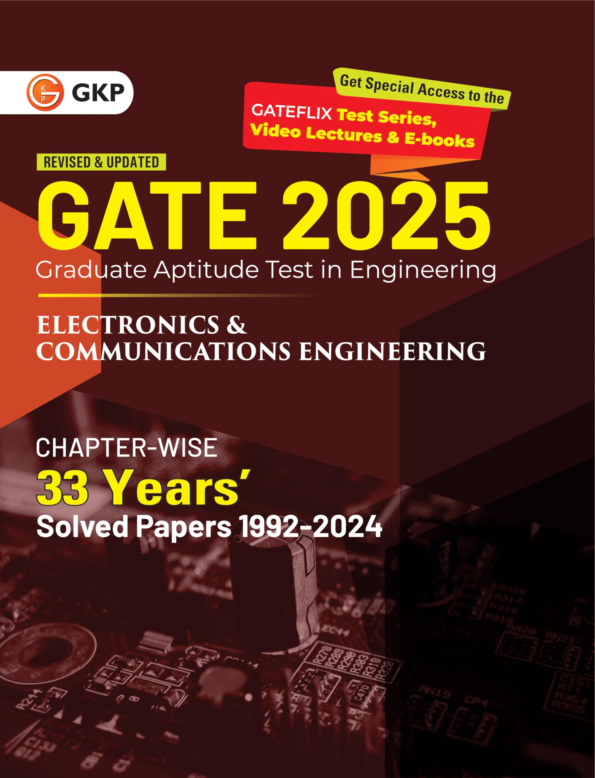 Gkp Gate 2025 : Electronics & Communication Engineering  33 Years ChapterWise Solved Papers (19922024)