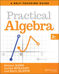 Practical Algebra: A SelfTeaching Guide (Wiley SelfTeaching Guides)