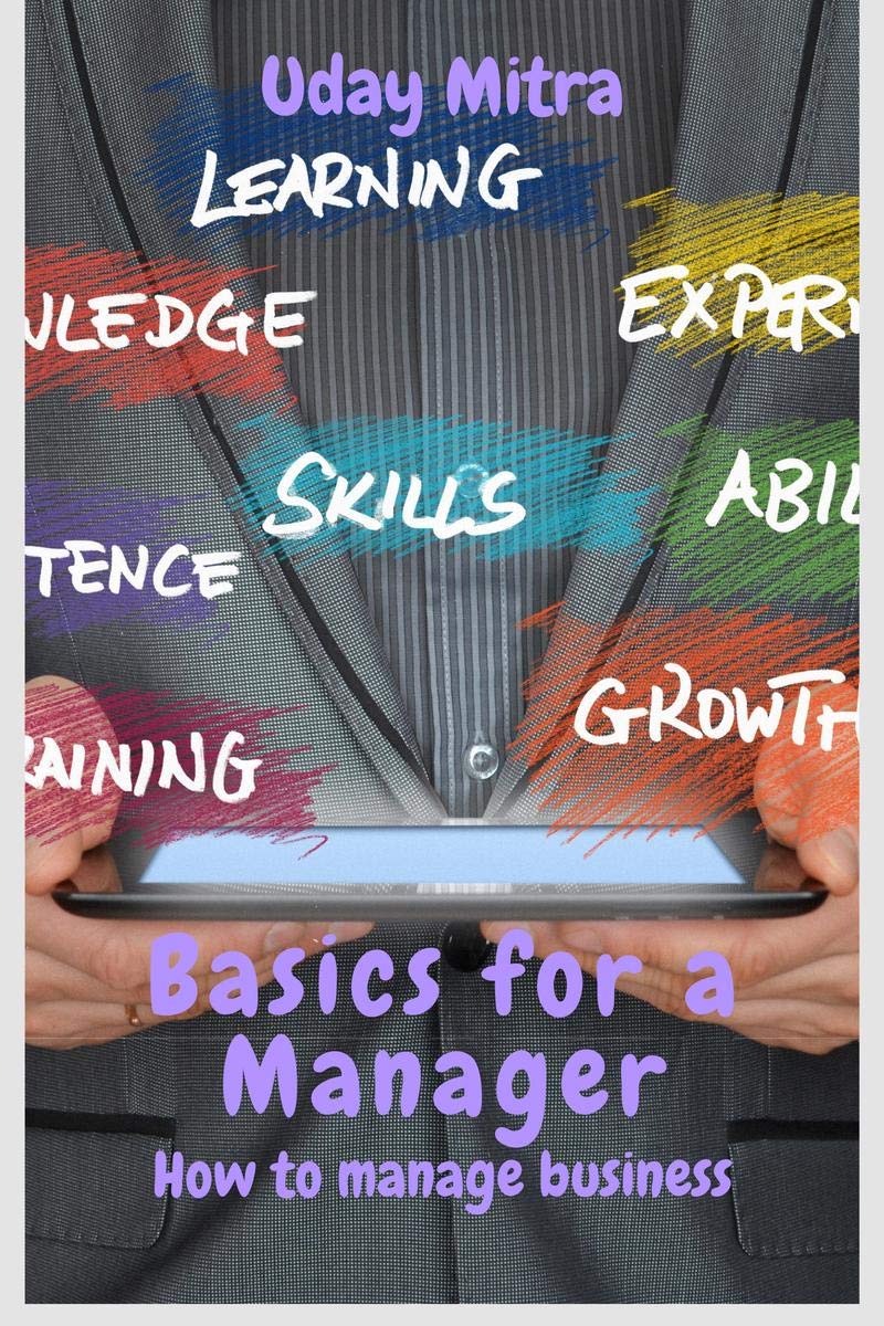 Basics For A Manager: How To Manage Business