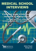 Medical School Interviews: a Practical Guide to Help You Get That Place at Medical School  Over 150 Questions Analysed. Include