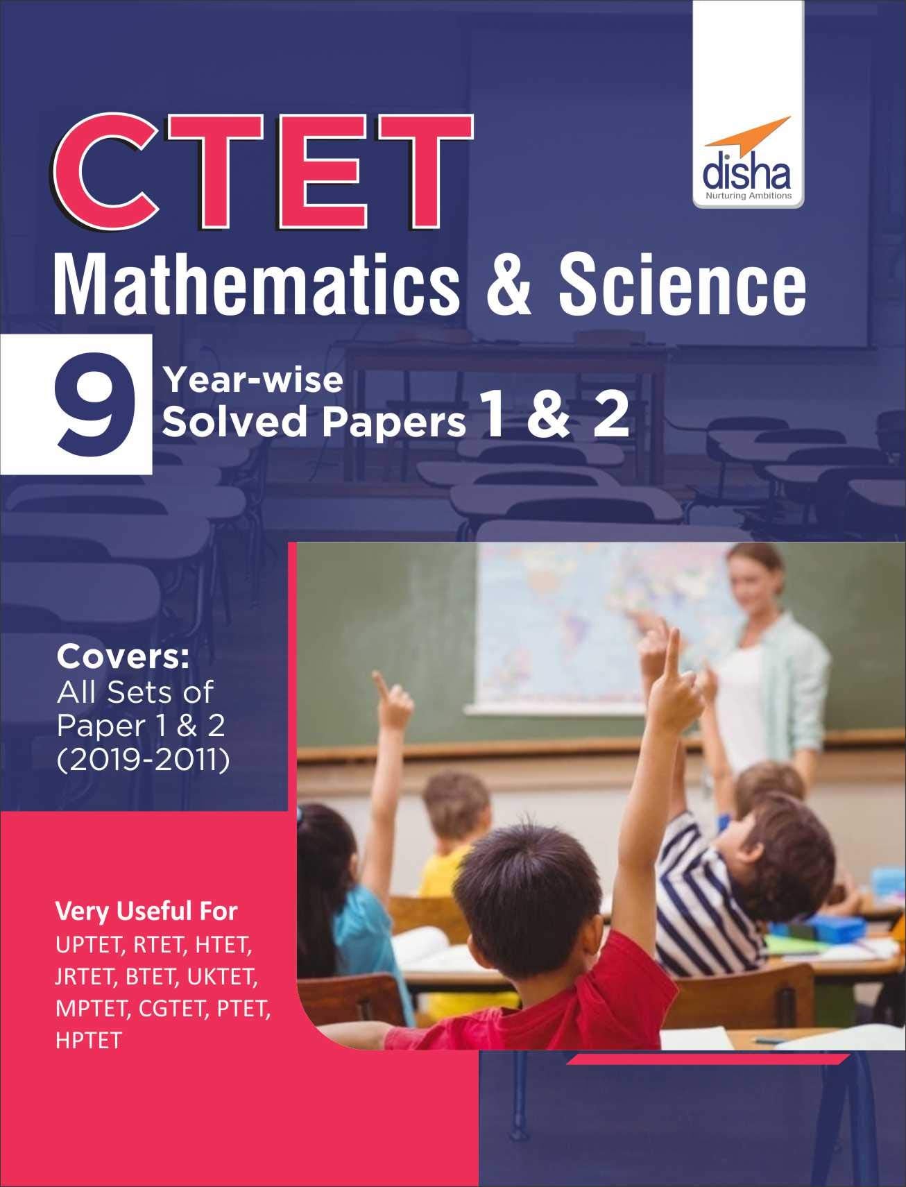 Ctet Mathematics & Science 9 YearWise Solved Papers 1 & 2