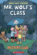 Mystery Club (Mr. Wolfs Class #2)
