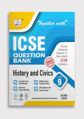 Together with ICSE Question Bank Class 9 History & Civics for 202526 Board Exams (Chapterwise & Topicwise)