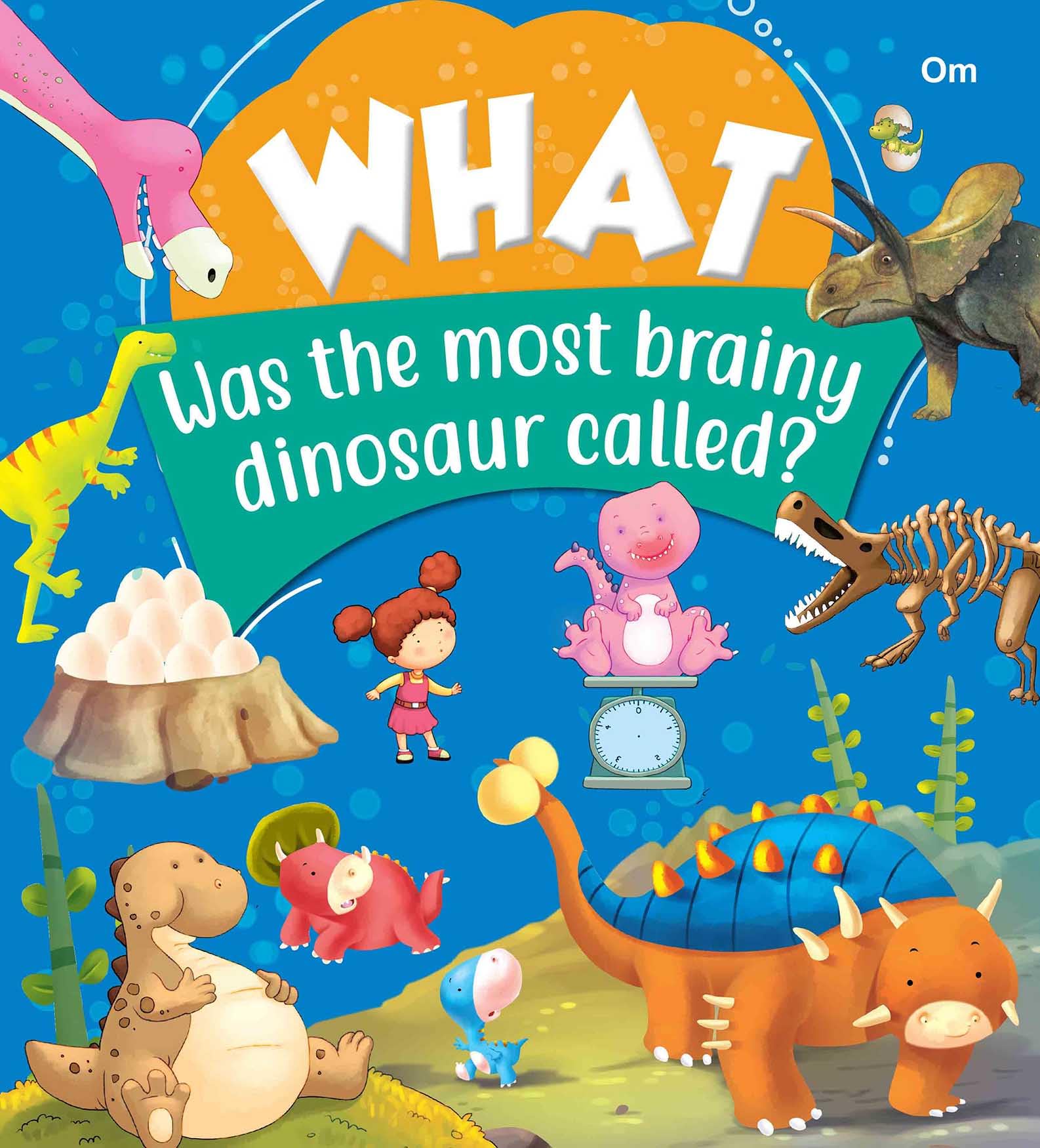 Encyclopedia: What Was the most brainy dinosaur called ?