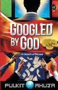 Googled by God: ...in search of money