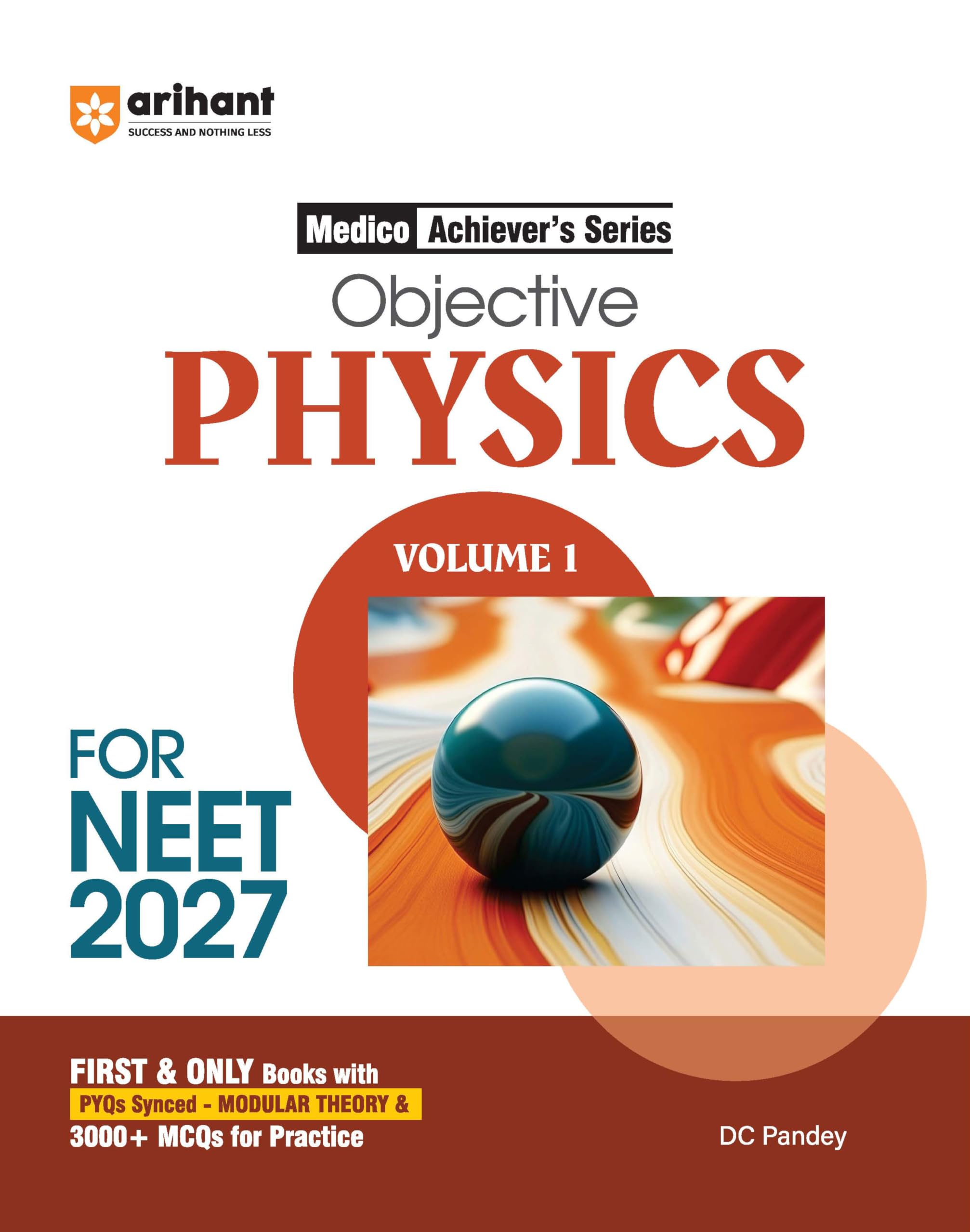 Arihant Objective Physics Volume 1 for NEET 2027 | Medico Achievers Series | 3000+ MCQs with PYQs Synced Modular Theory | Fully 