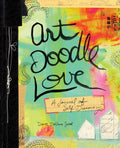 Art Doodle Love: A Journal of SelfDiscovery