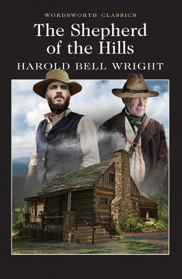 The Shepherd of the Hills (Wordsworth Classics)