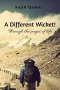 A Different Wicket! : Through the pages of life