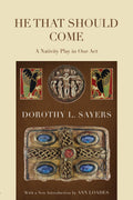 He That Should Come: A Nativity Play in One Act