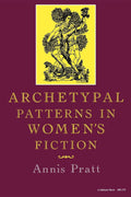 Archetypal Patterns in Womens Fiction (Midland Book)