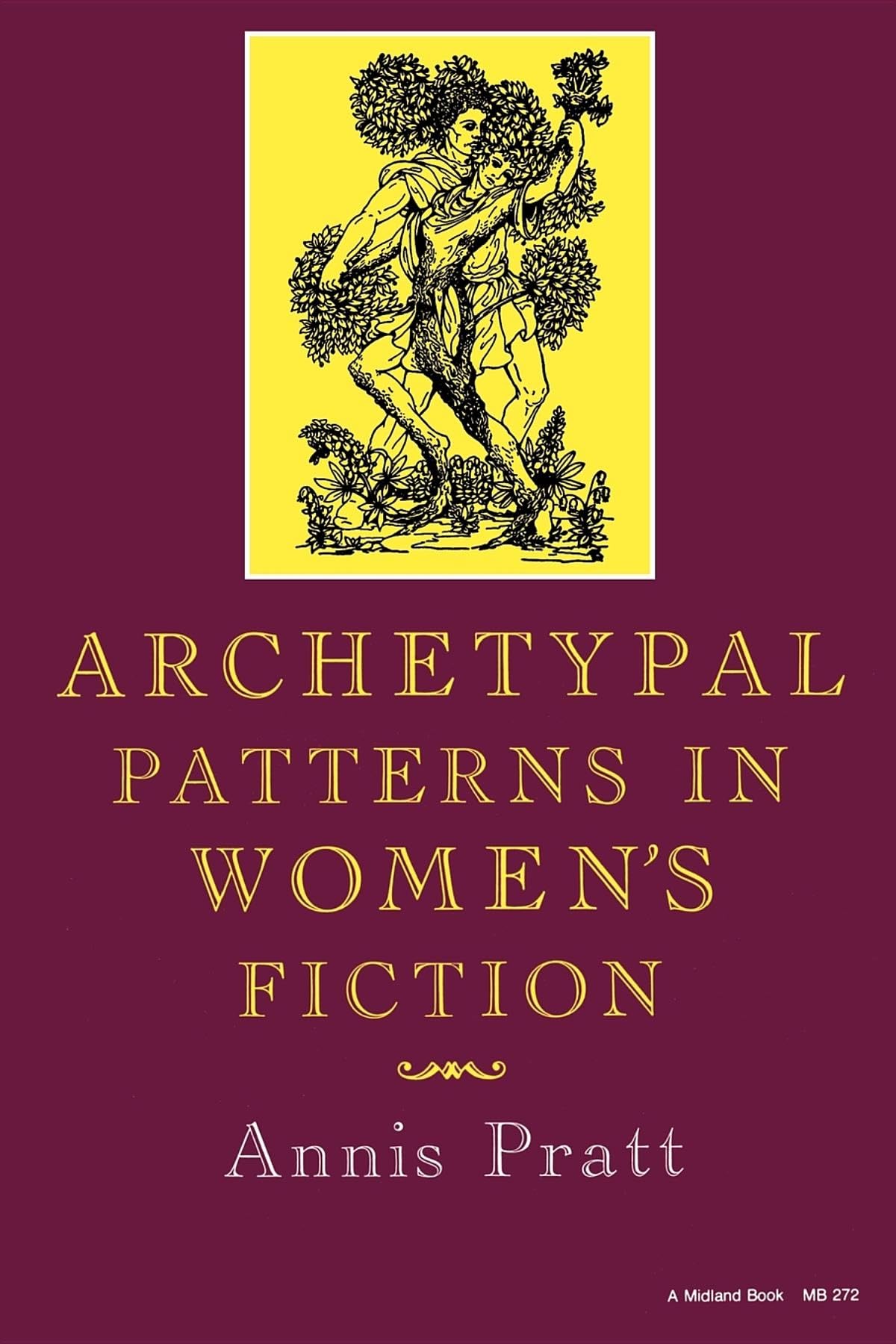 Archetypal Patterns in Womens Fiction (Midland Book)
