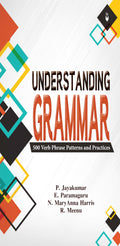 Understanding Grammar: 500 Verb Phrase Patterns and Practise