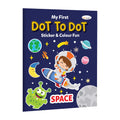 My First Dot to Dot Sticker & Colour Fun  Space : creative planets dot to dot colouring book, interactive space stickers for k