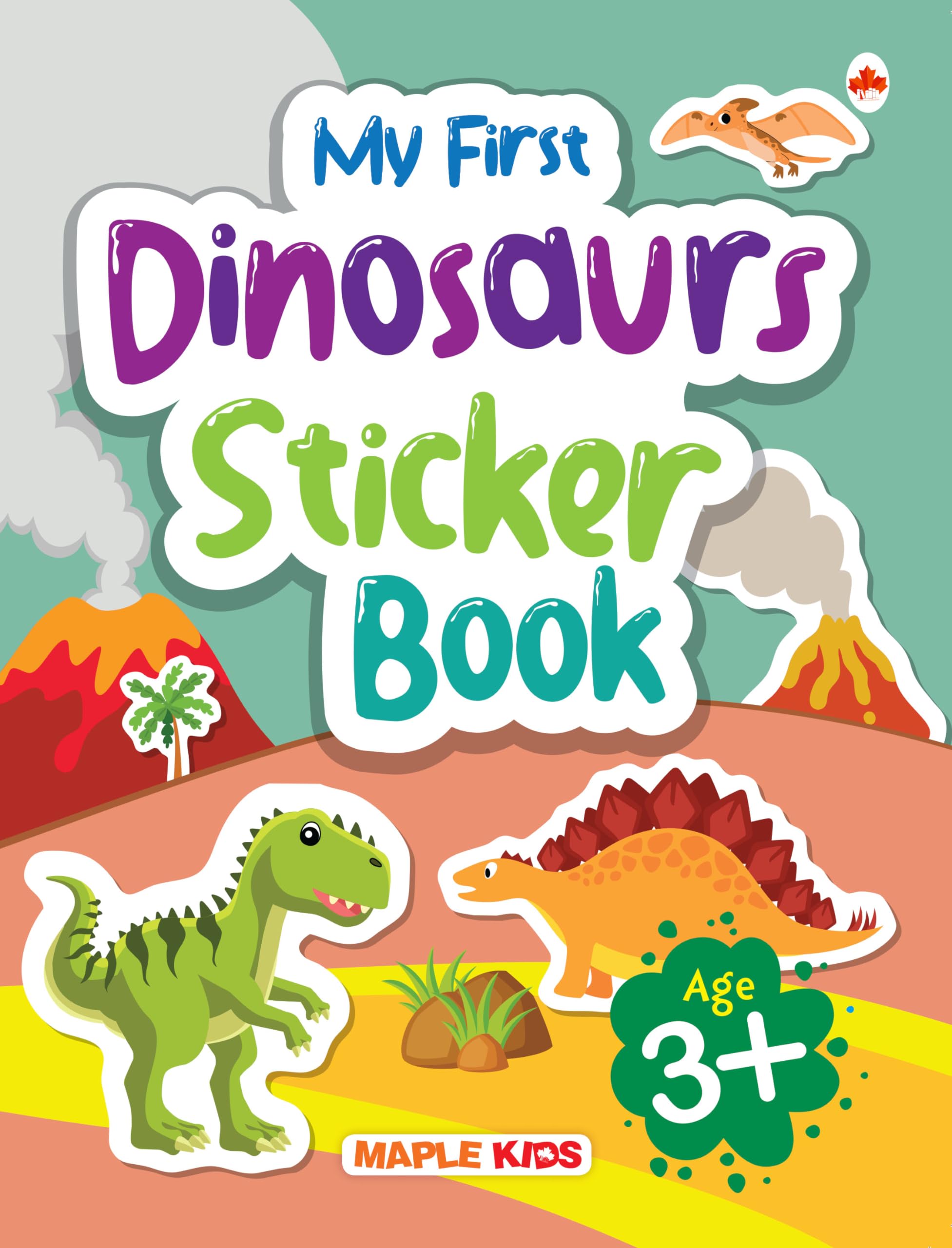My First Sticker Book  Dinosaurs  Activity Book for Kids with 50+ Stickers  Stickers for Children  Age 3+ Years
