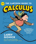 The Cartoon Guide to Calculus (Cartoon Guide Series)