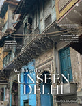Walking the Unseen Delhi