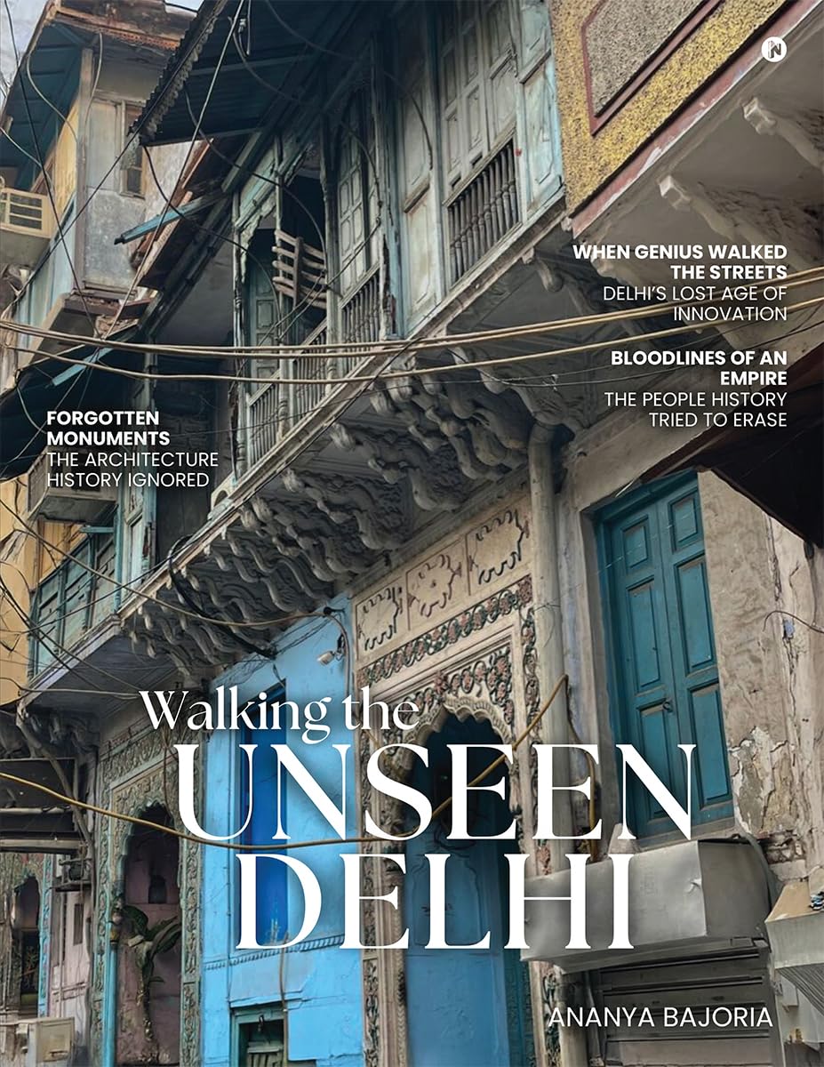 Walking the Unseen Delhi