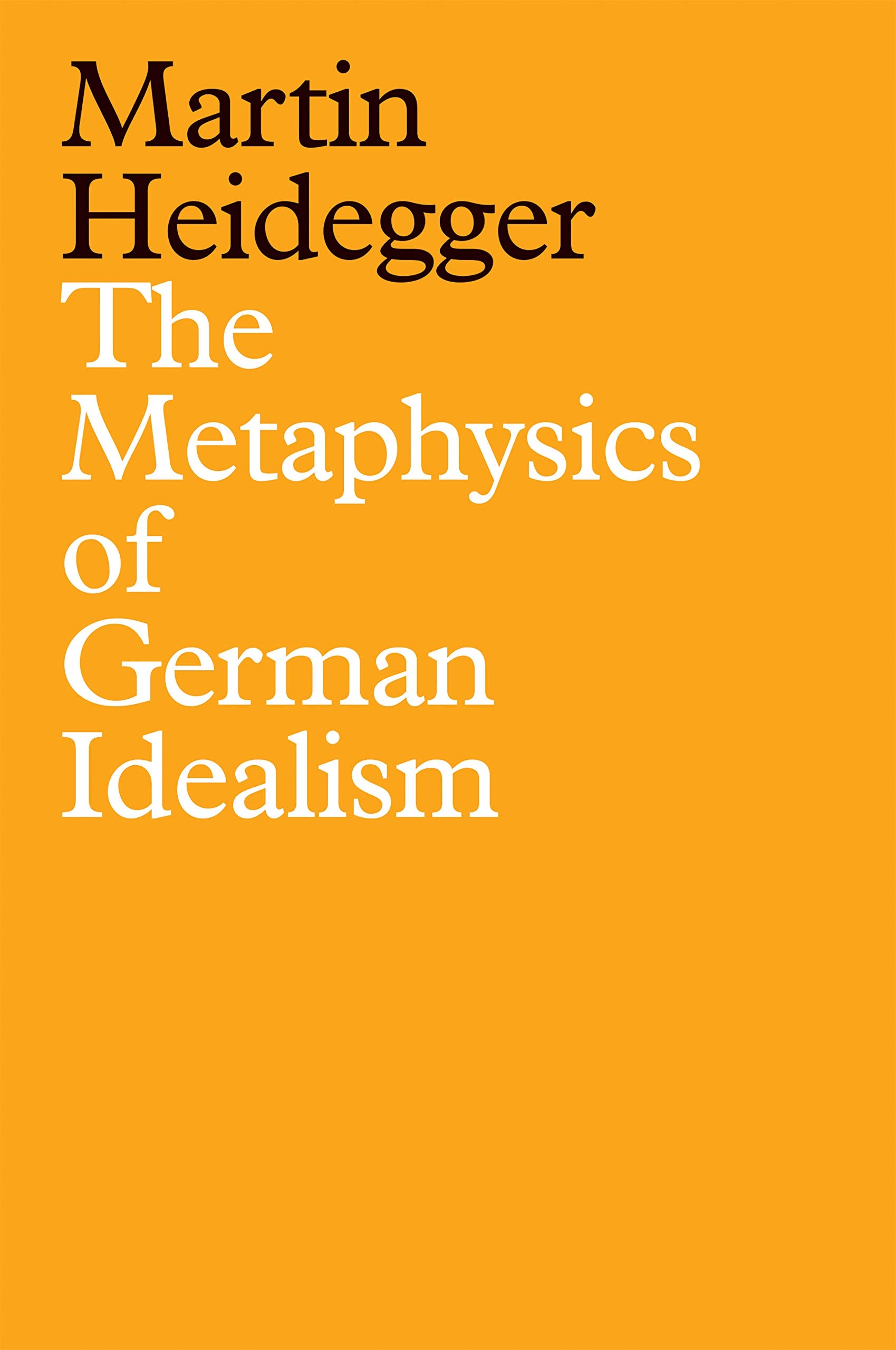 The Metaphysics of German Idealism: A New Interpretation of Schellings Philosophical Investigations into the Essence of Human F