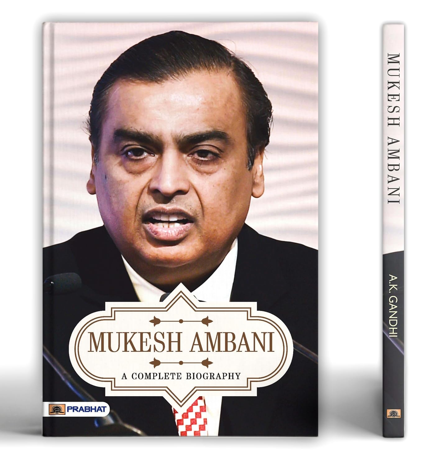 Mukesh Ambani A Complete Biography