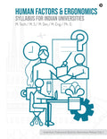Human Factors and Ergonomics: Syllabus for Indian Universities : M.Tech./M.S./M.Des./M.Eng./Ph.D.