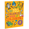 My Big Orange Book Of Colouring