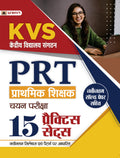 Kendriya Vidyalaya Sangathan KVS PRT Prathamik Shikshak Chayan Pariksha 15 Practice Sets (KVS Primary Teacher 2023 Practice Sets
