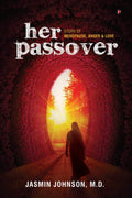 Her Passover : Story Of Menopause, Anger & Love