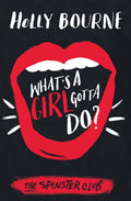 Whats a Girl Gotta Do ?