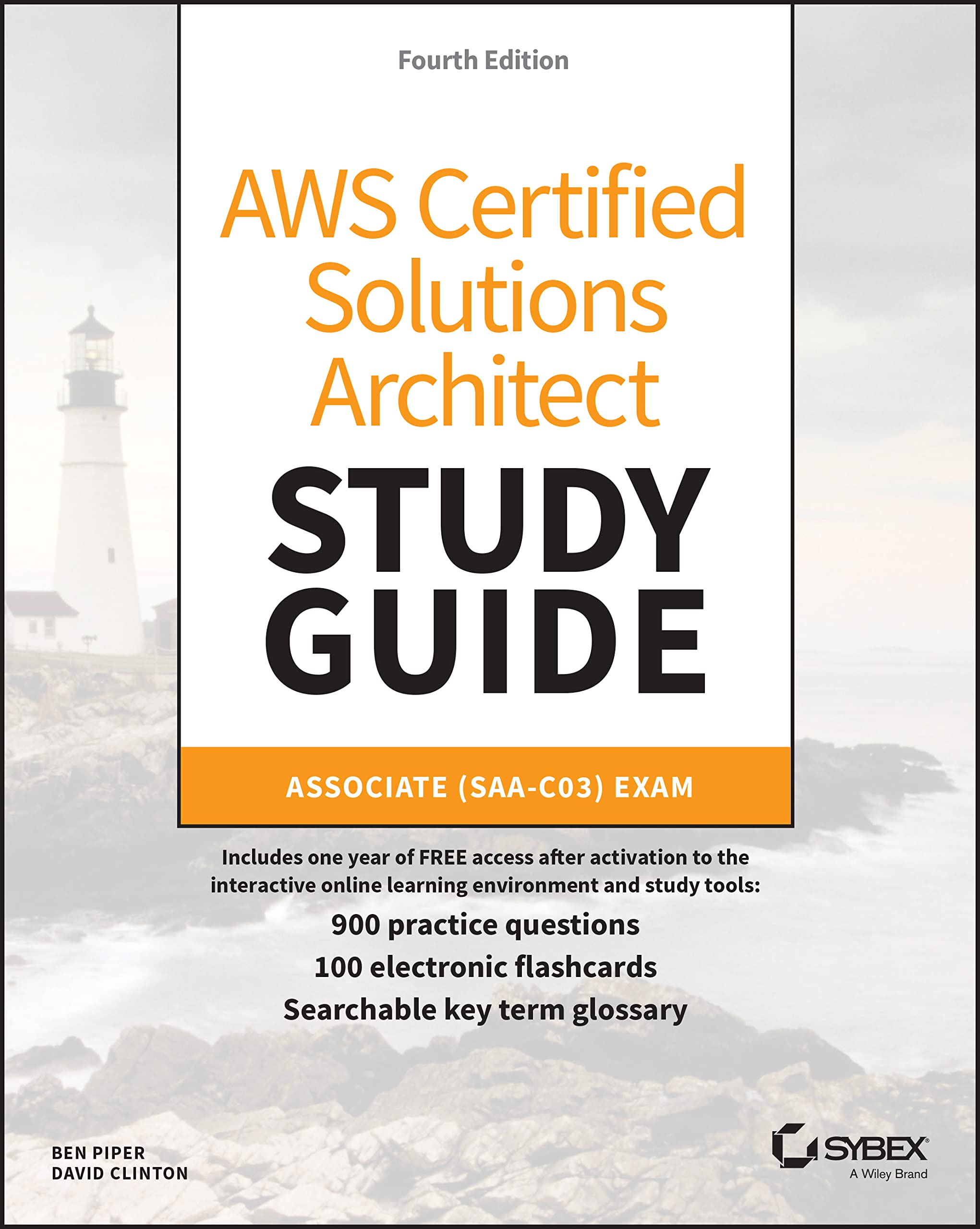 AWS Certified Solutions Architect Study Guide with 900 Practice Test Questions: Associate (SAAC03) Exam (Sybex Study Guide)