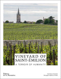 The Wines of Saintmilion: A Terroir of Humanity