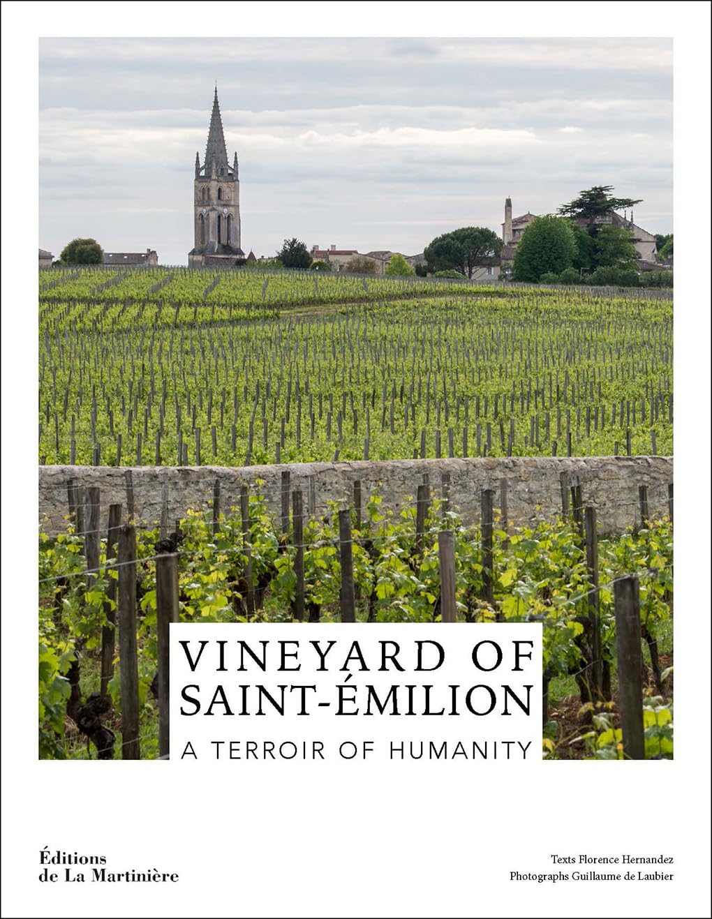 The Wines of Saintmilion: A Terroir of Humanity