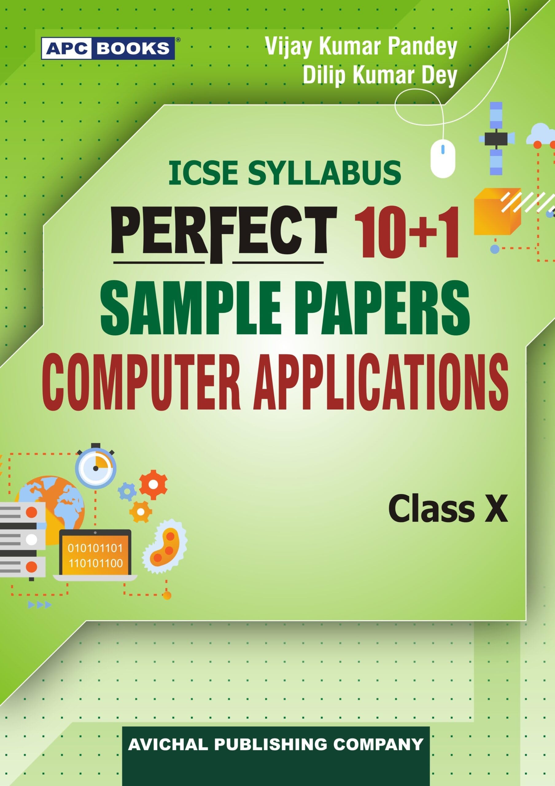 Icse Perfect 10+1 Sample Papers Computer Applications ClassX