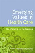 EMERGING VALUES IN HEALTH CARE